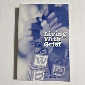Living with Grief Children Adolescents and Loss Paperback Book